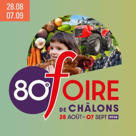 FOIRE DE CHALONS 2026